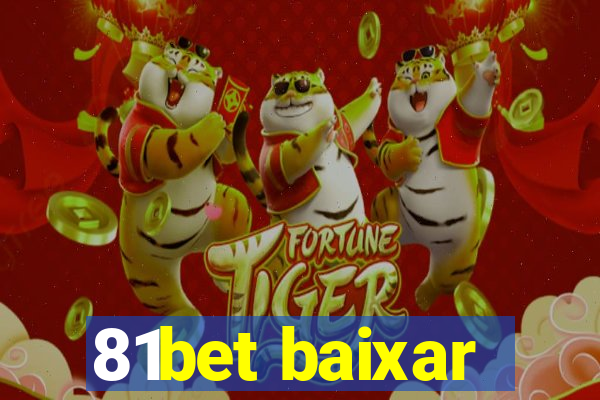 81bet baixar